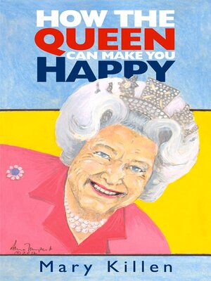 cover image of How the Queen Can Make You Happy